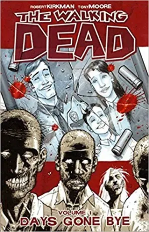 Cover of The Walking Dead, Vol. 1: Days Gone Bye